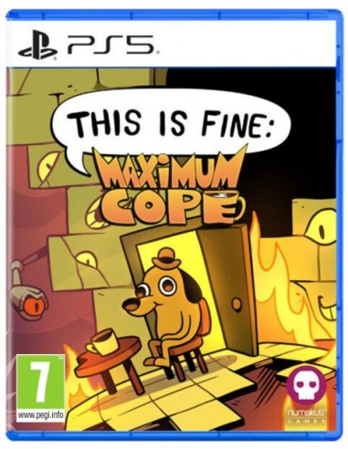 This is Fine Maximum Cope - PS5